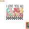 I Love You All Class Dismissed Groovy Teacher Last Day png, digital download copy.jpg