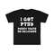 I GOT PTSD Pussy That's So Delicious Funny Y2K 2000's Celebrity Inspired Meme Tee Shirt - 2.jpg