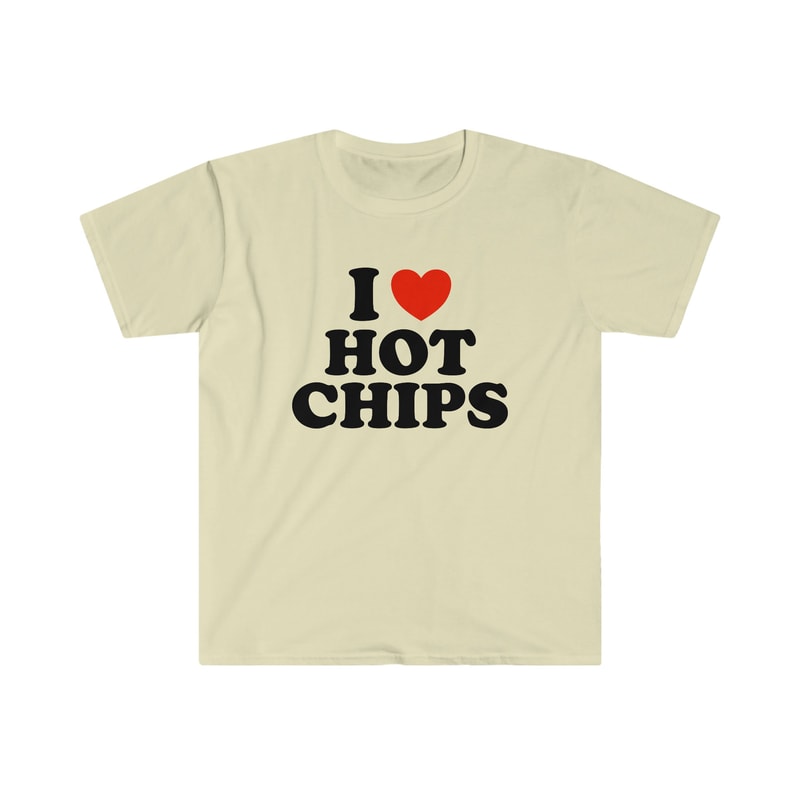 I Heart Love Hot Chips Funny Y2K 2000's Celebrity Inspired Meme TShirt - 5.jpg