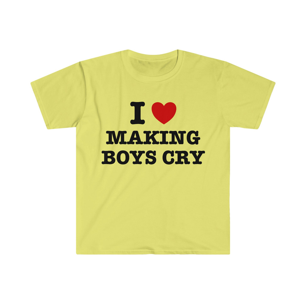 I Heart Love Making Boys Cry Funny Sassy Meme T Shirt - 4.jpg