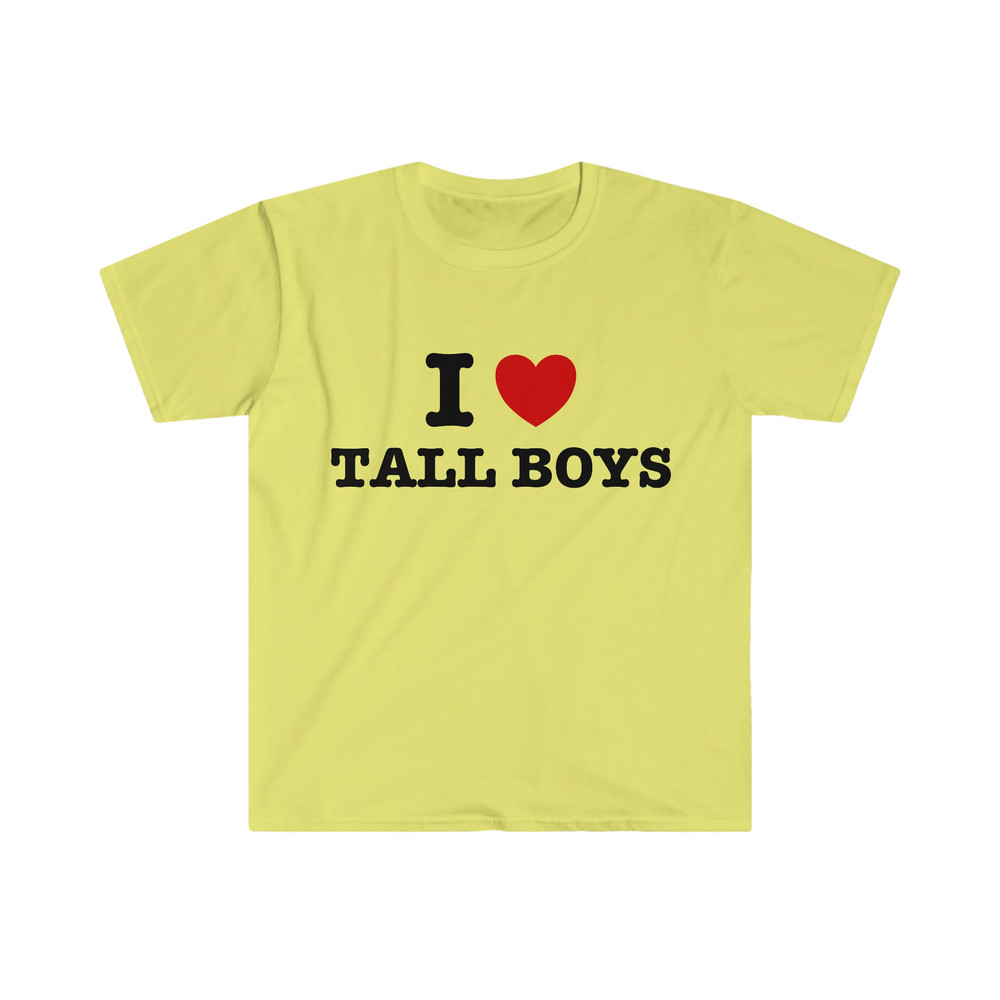 I Heart Love Tall Boys Funny Meme T Shirt - 4.jpg