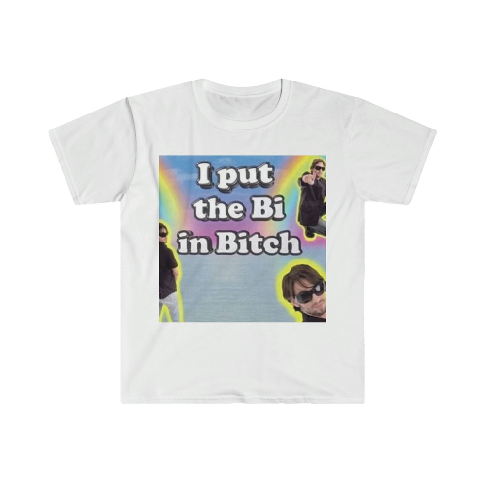 I Put the Bi in B- Funny Meme T Shirt - 1.jpg