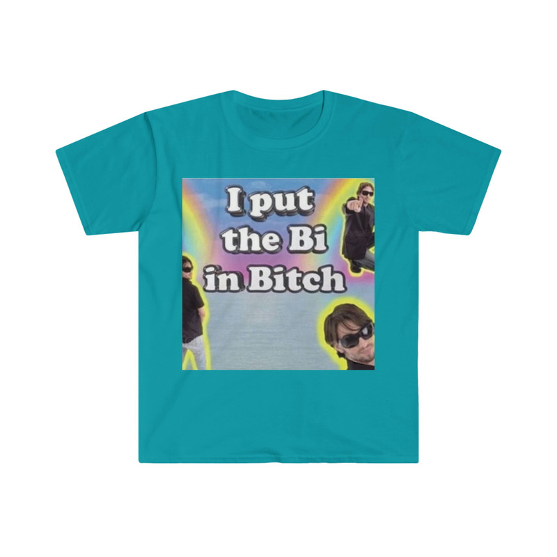 I Put the Bi in B- Funny Meme T Shirt - 10.jpg