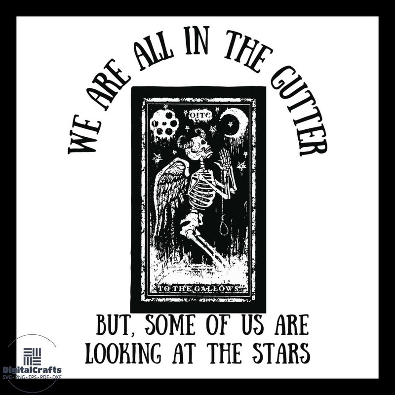 We Are All In The Gutter Svg Oscar Wilde Quotes Svg Tarot Art Svg Tarot Cards Svg