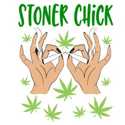 stoner chick svg, trending svg, chick svg, cannabis svg, cannabis weed svg, silhouette svg fies