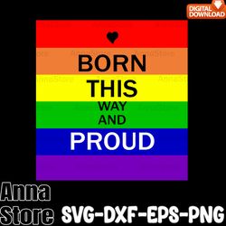 lgbt born this way svg,lgbt svg bundle,lesbian svg , gay svg, bisexual svg, transgender svg, queer svg,pride svg,questio