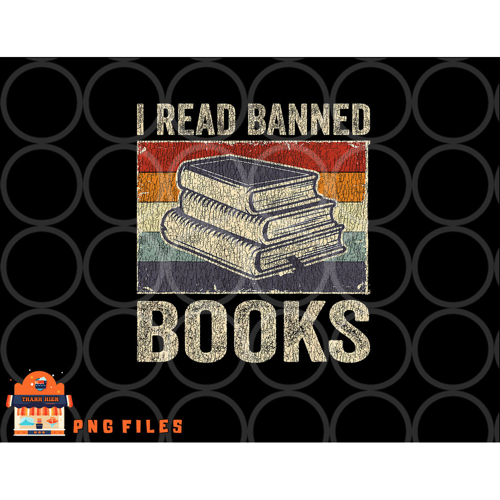 I Read Banned Books Week Librarian Freedom Reader Nerd Men png, digital download copy.jpg