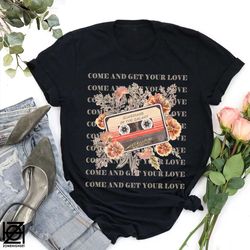 floral inspired guardians of the galaxy mixtape shirt, vintage guardians of the galaxy shirt, come and get your love