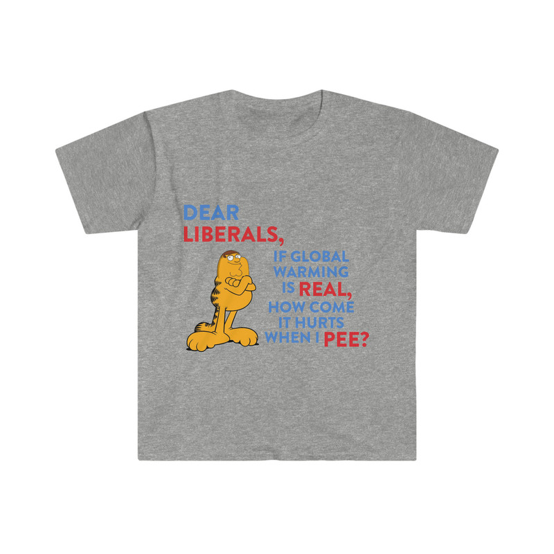 Peter Griffin Family Guy Garfield Dear Liberals if Global Warming is Real Why Can't I Pee Funny Meme T Shirt - 5.jpg