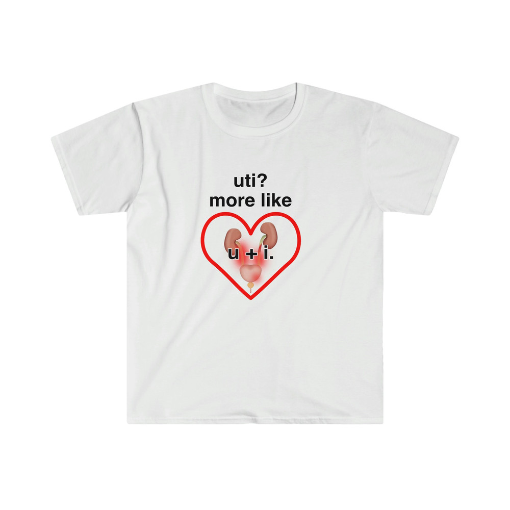UTI More Like U + I Funny Meme Tee Shirt - 1.jpg
