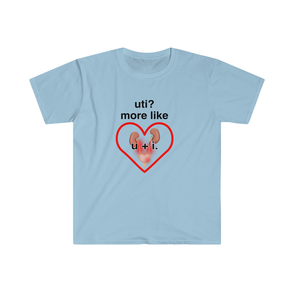 UTI More Like U + I Funny Meme Tee Shirt - 6.jpg