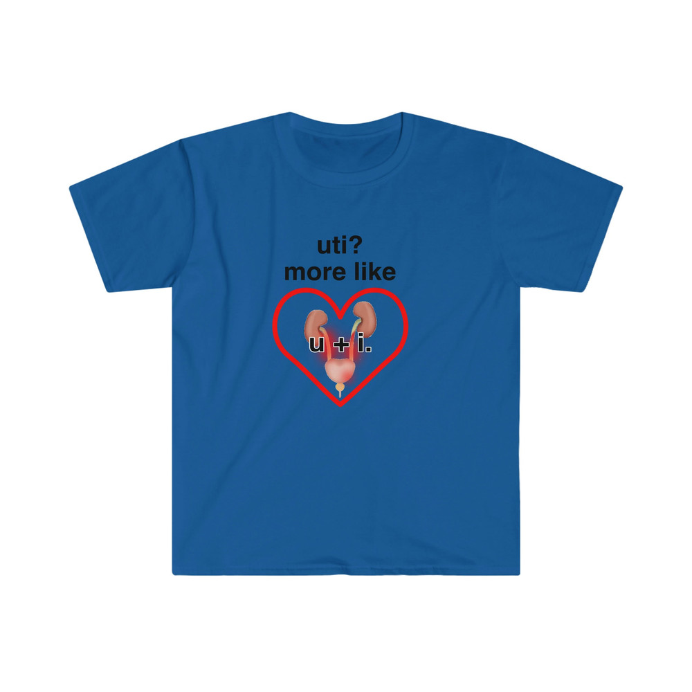 UTI More Like U + I Funny Meme Tee Shirt - 8.jpg