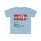 WHY I'M SINGLE Funny List Meme Tee Shirt - 7.jpg