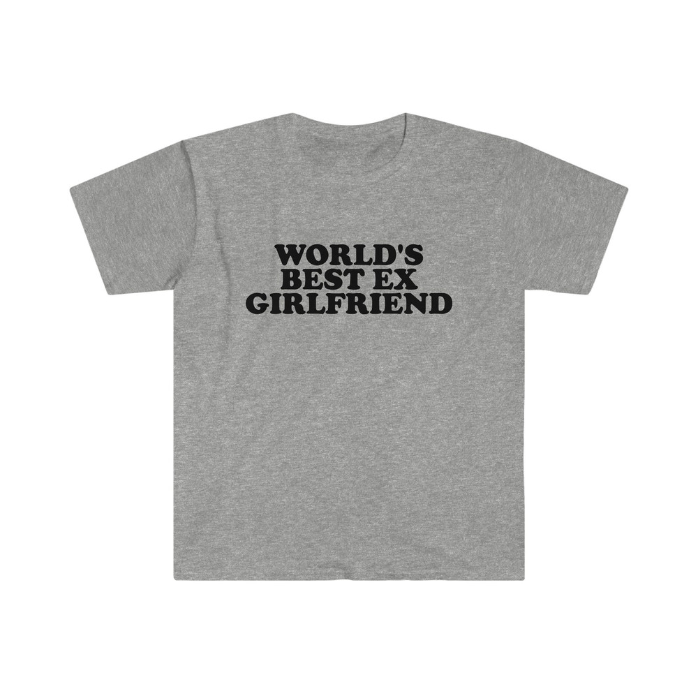 World's Best Ex Girlfriend Funny Y2K 2000's Celebrity Inspired Meme TShirt - 6.jpg