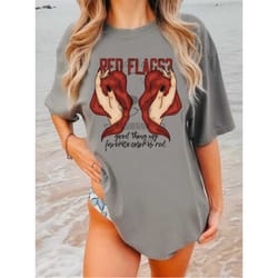 red flags good thing my favorite color is red tshirt
