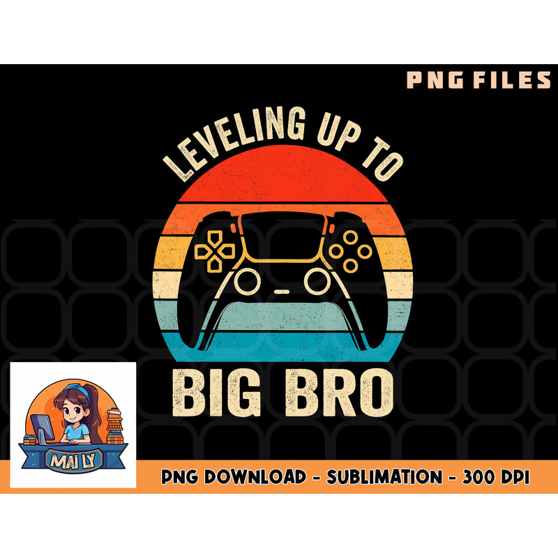 Leveling up to Big Brother 2023 funny gamer boys kids men png, digital download copy.jpg
