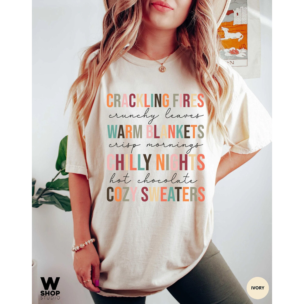 Crackling Fires, Crunchy Leaves, Cozy Sweaters Shirts, Fall Lover Shirts, Fall Concept Shirt, Pumpkin Shirt, Autumn Shirts, Fall T-Shirt - 1.jpg