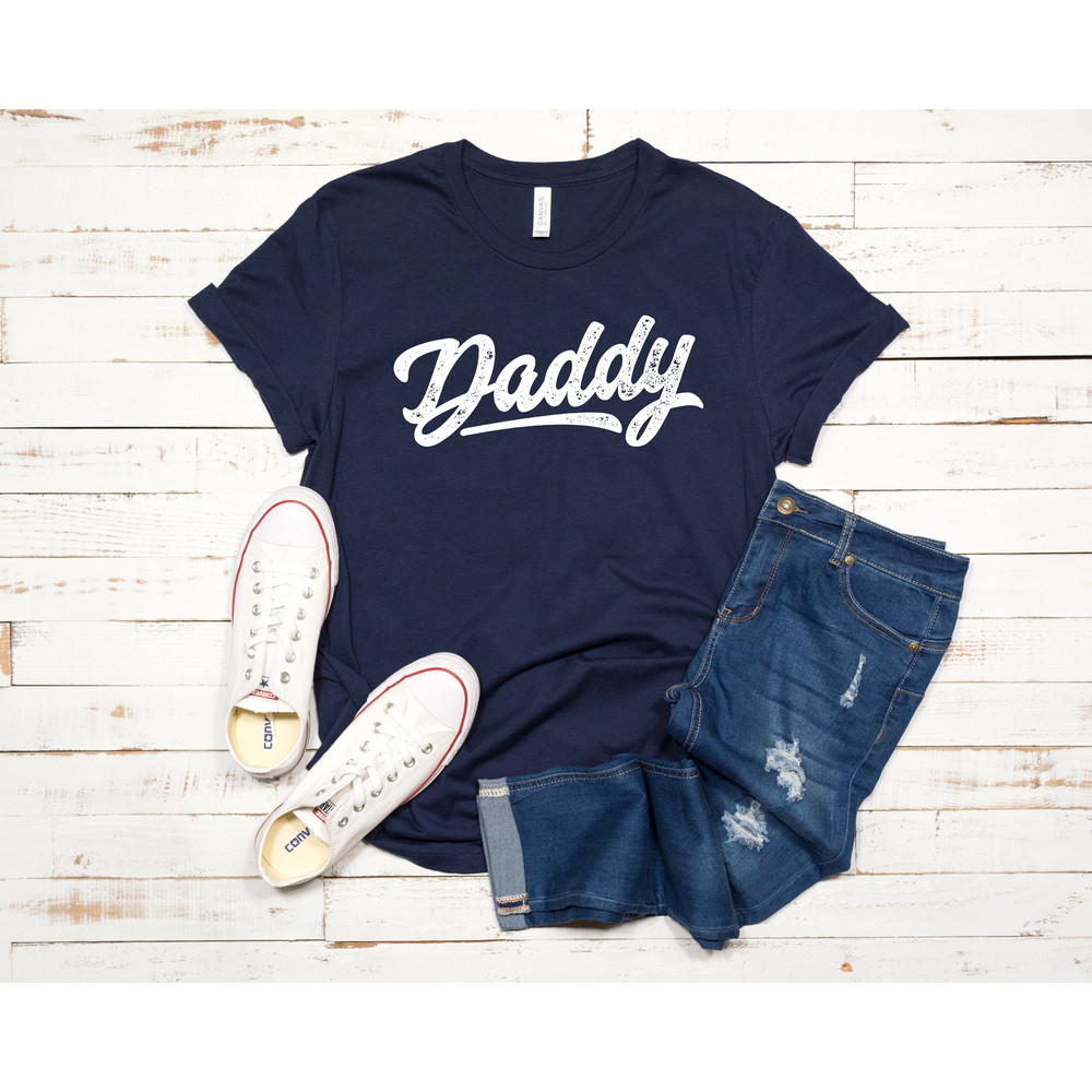 Daddy Shirt, Dad Shirt, Father's Day Shirt, Shirt for Daddy, Father Shirt, Father's Day, Gift for Daddy, Father's Day Gift, Dad T-shirt - 1.jpg