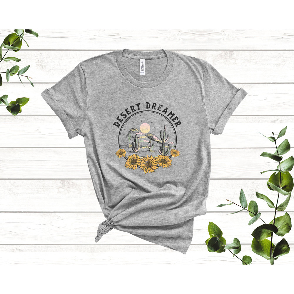 Desert T Shirt, Desert Dreamer, Cactus Shirt, Plant Shirt, Graphic Tee, Cute TShirt, Gift For Her, Tumblr Fashion, Casual Fashion - 6.jpg