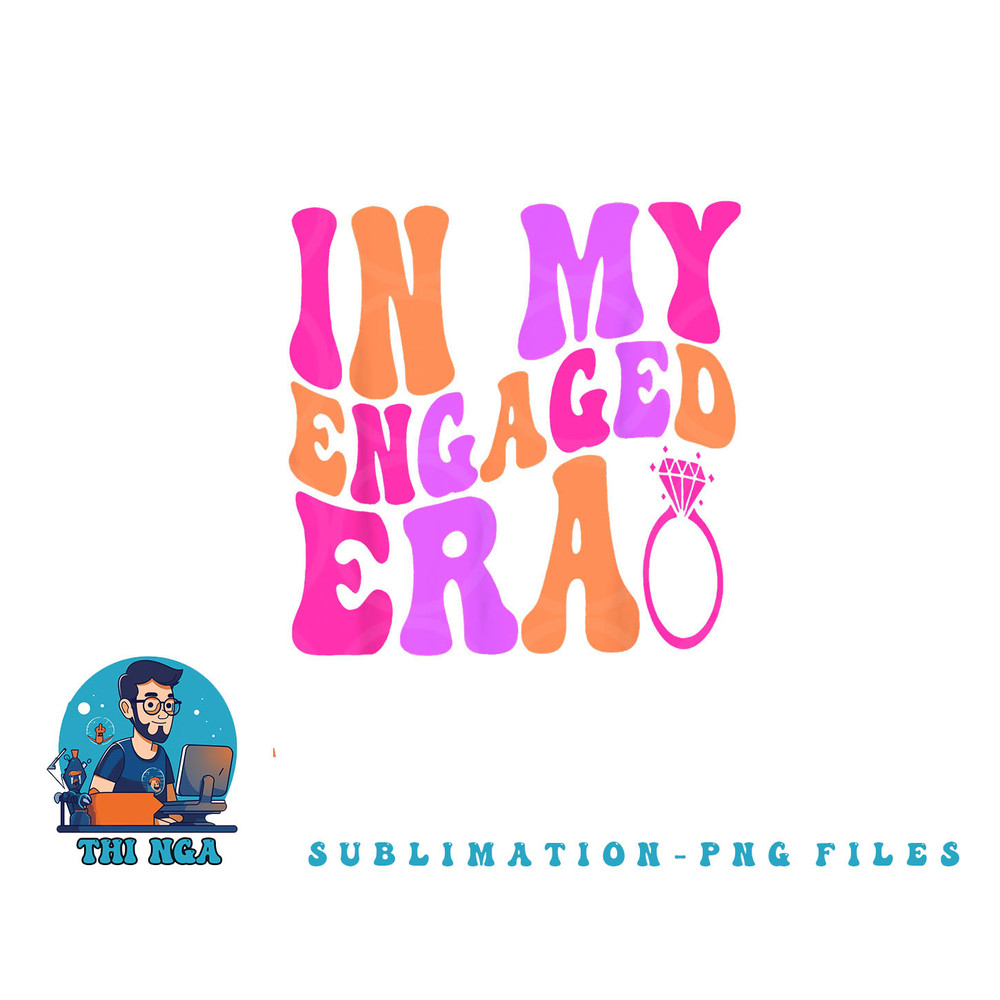In my Engaged Era png, digital download copy.jpg