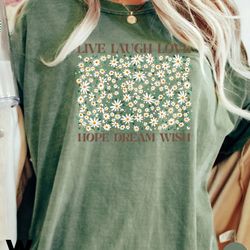 flower shirt, gift for her, oversized aesthetic tee, floral graphic tee, live laugh love shirt, womens wildflower t-shir