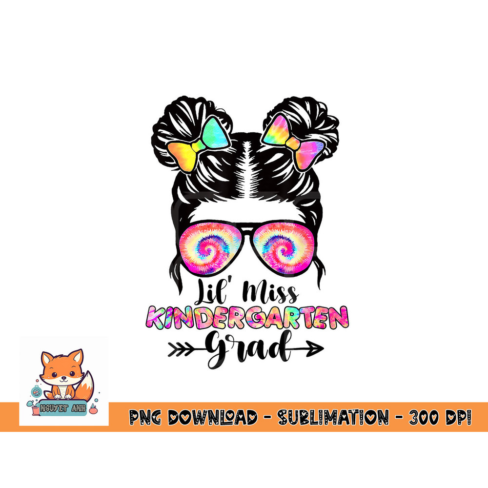 Lil Miss Kindergarten Grad Graduation Messy Bun Girls Kids png, digital download copy.jpg