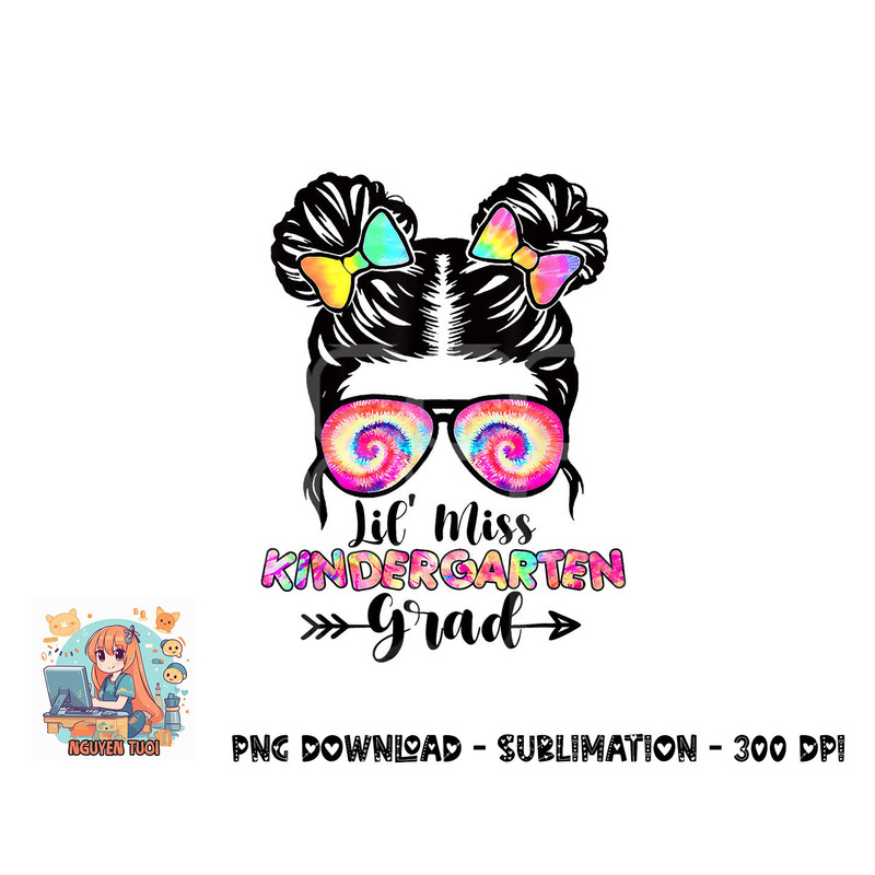 Lil Miss Kindergarten Grad Graduation Messy Bun Girls Kids png, digital download.pngLil Miss Kindergarten Grad Graduation Messy Bun Girls Kids png, digital do