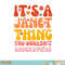 It s A Janet Thing You Wouldn t Understand png, digital download copy.jpg