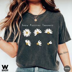 grow positive thoughts tee, floral t-shirt, bohemian style shirt, oversized shirt, trending right now, womens graphic t-
