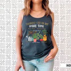 houseplant shirt tank top, things i do in my spare time tank, plant lover gift, plant lady, crazy plant lady, plant gift