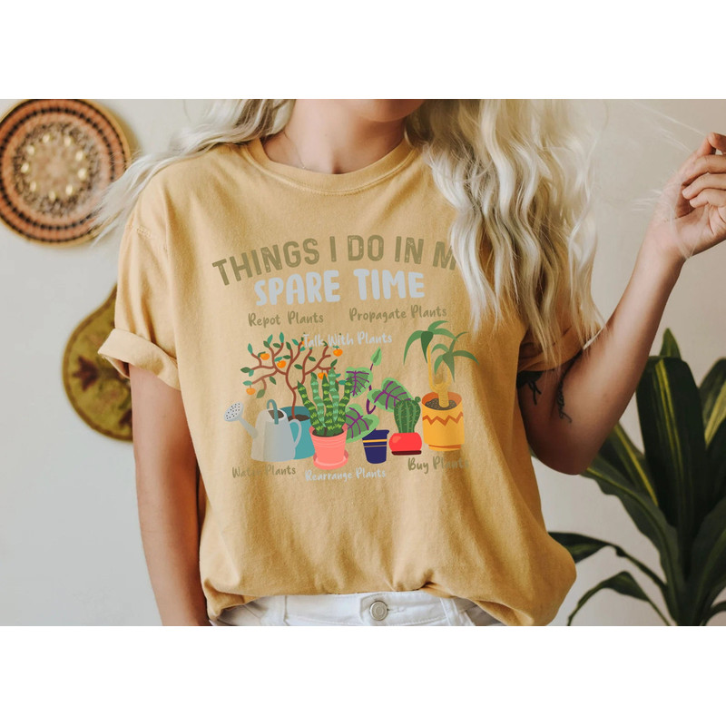 Houseplant Shirt, Things I Do In My Spare Time Shirt, Plant Lover Lady Gift, Crazy Plant Lady, Plant Gift, Comfort Colors Houseplant - 8.jpg