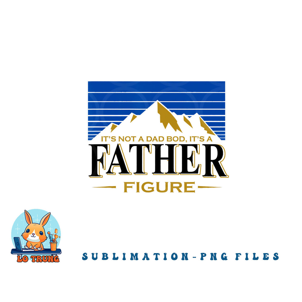 Its Not A Dad Bod Its A Father Figure Busch-Light Beer png, digital download copy.jpg