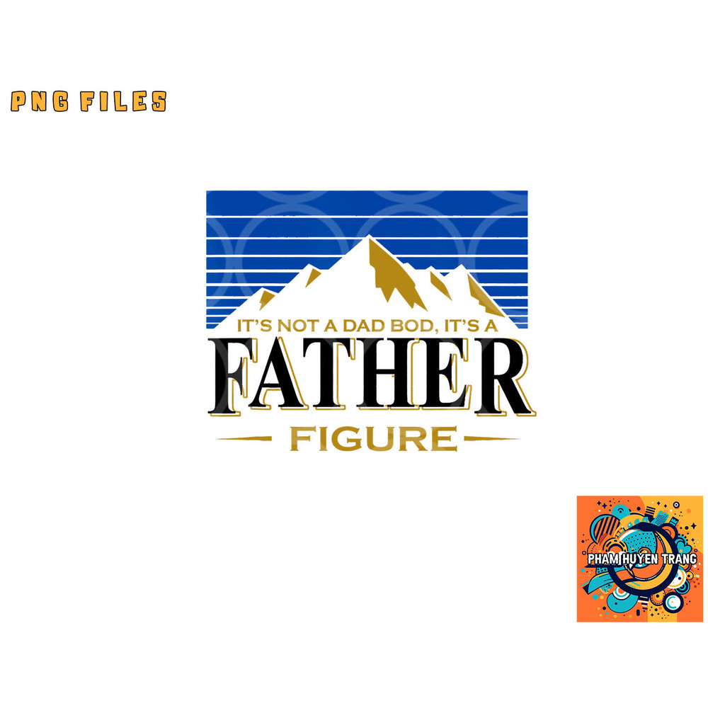 Its Not A Dad Bod Its A Father Figure Busch-Light Beer png, digital download copy.jpg