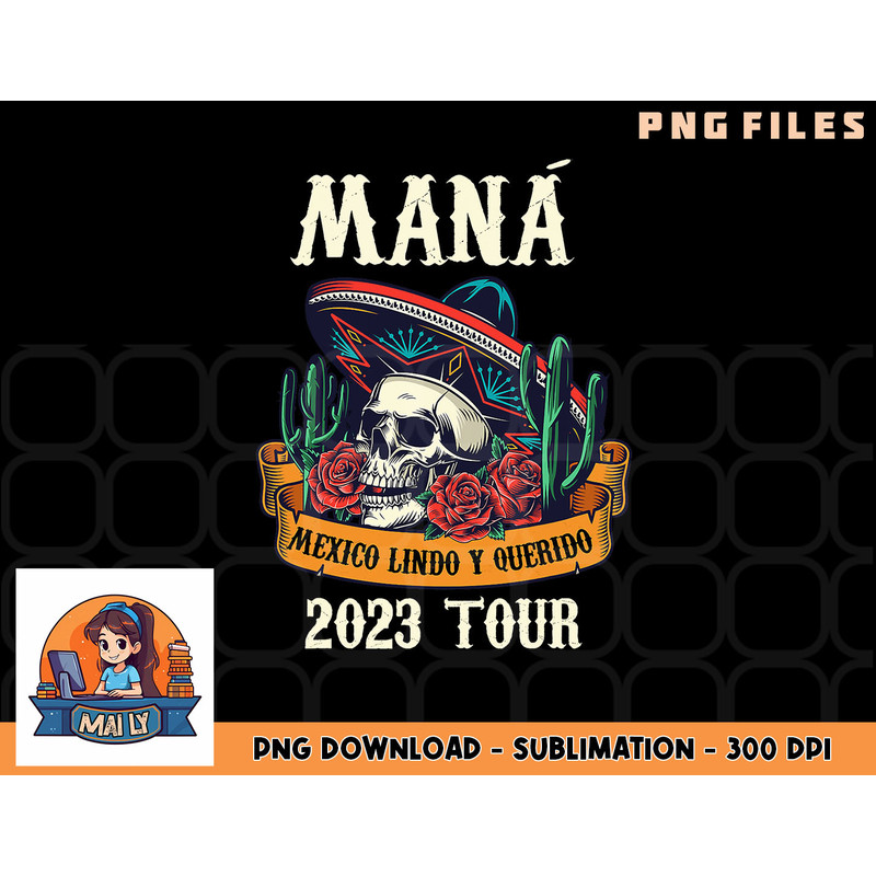 Mana 2023 Mexico Lin Do Y Querido png, digital download copy.jpg