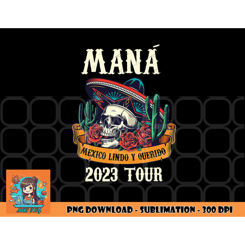 Mana 2023 Mexico Lin Do Y Querido png, digital download copy.jpg