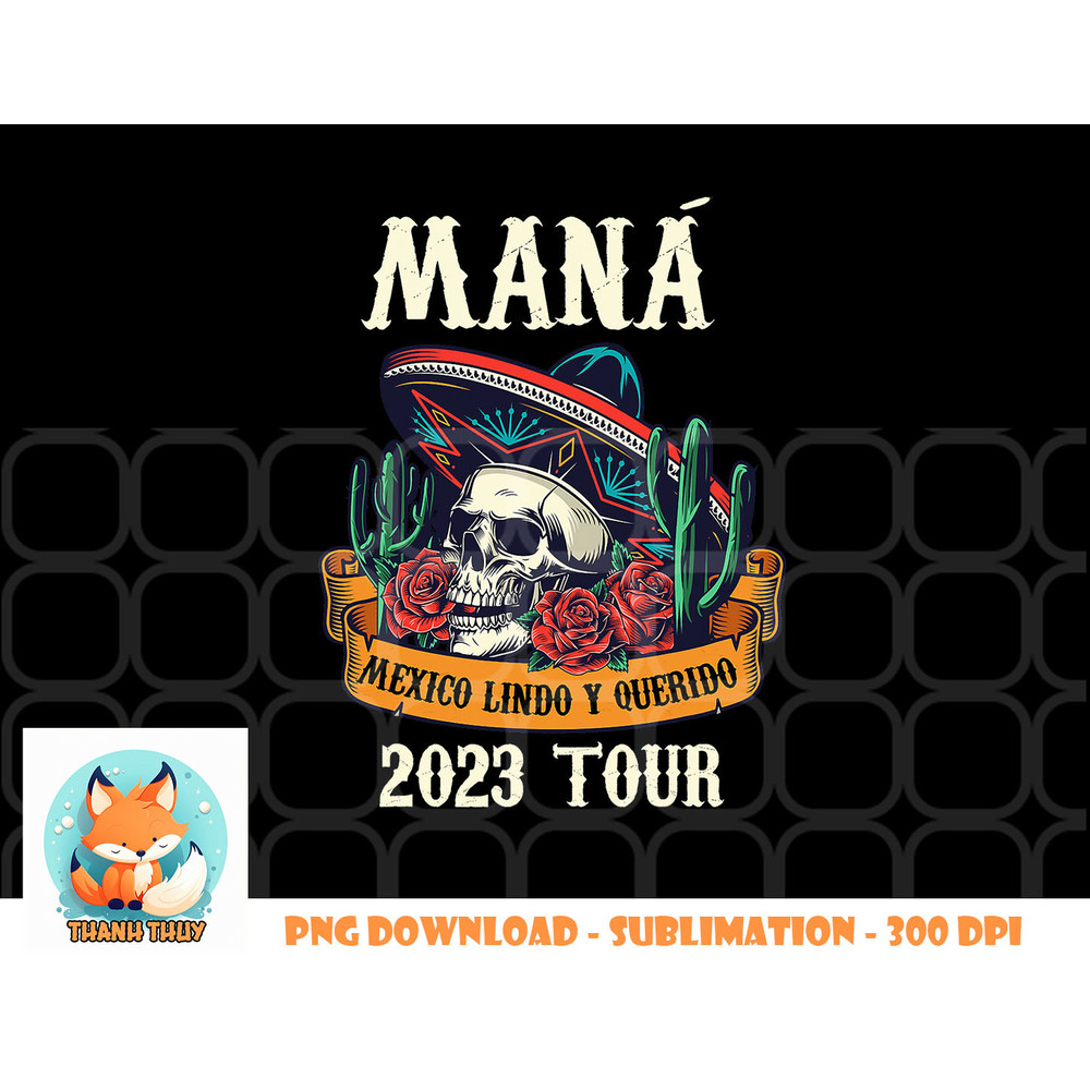 Mana 2023 Mexico Lin Do Y Querido png, digital download copy.jpg
