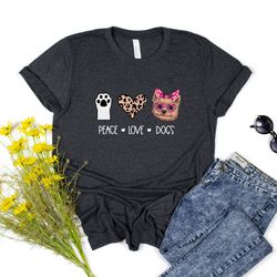 peace love dogs shirt, dogs shirt, dogs tshirt, gift for dog mom, dog mom shirt, dog shirts for women, shirts about dogs