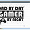 Dad by day Gamer By night 3.png