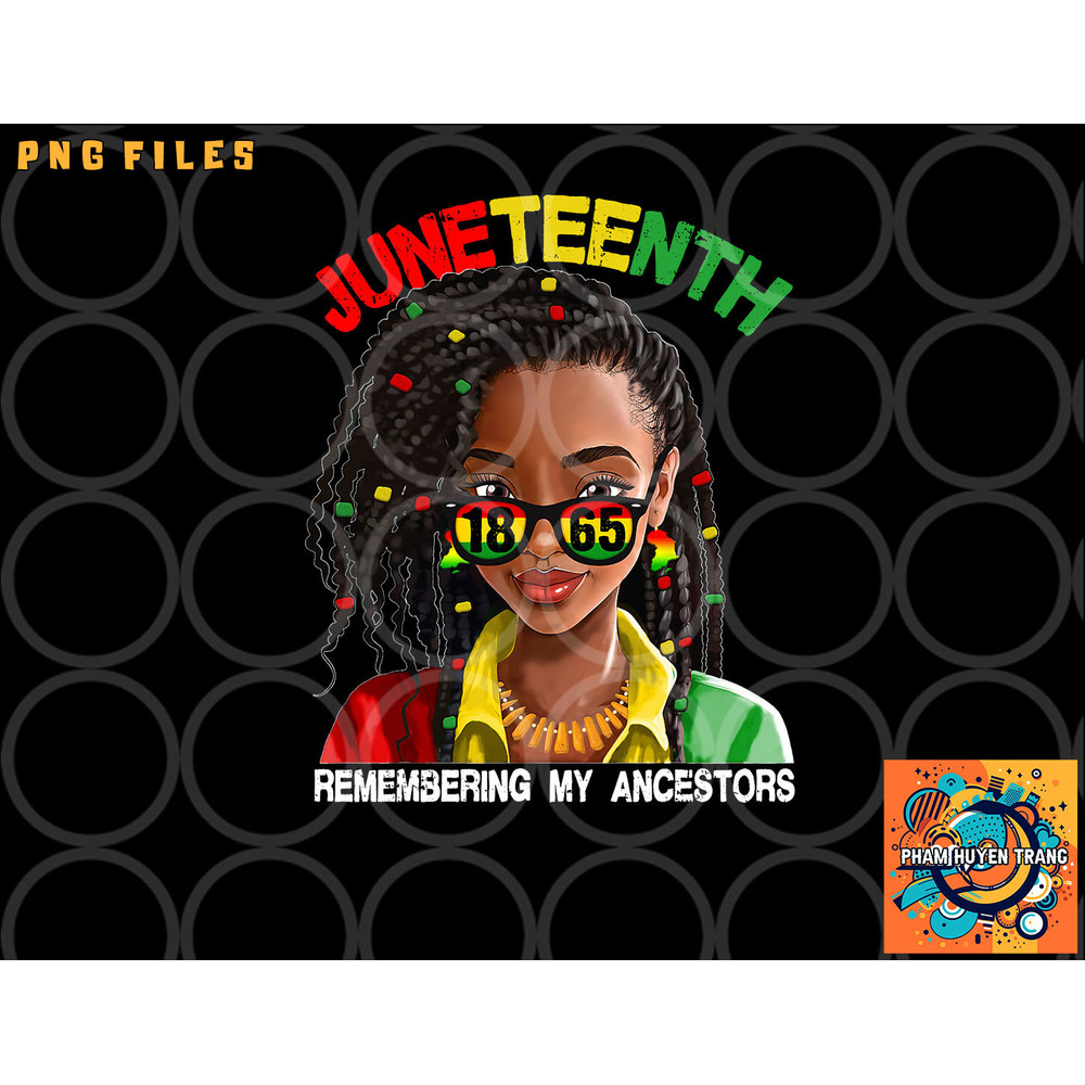 Juneteenth Tshirt Women Loc d Hair Remebering My Ancestors png, digital download copy.jpg