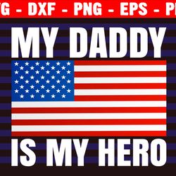 daddy is my hero svg, father's day svg, dad quote cut file, police officer svg dxf eps png, silhouette cricut