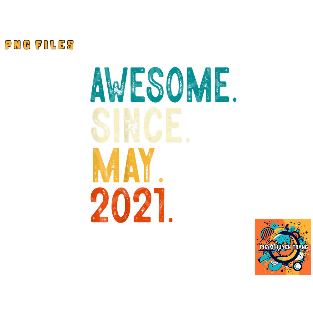 Kids 2 Year Old Awesome Since May 2021 2nd Birthday png, digital download copy.jpg