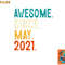 Kids 2 Year Old Awesome Since May 2021 2nd Birthday png, digital download copy.jpg