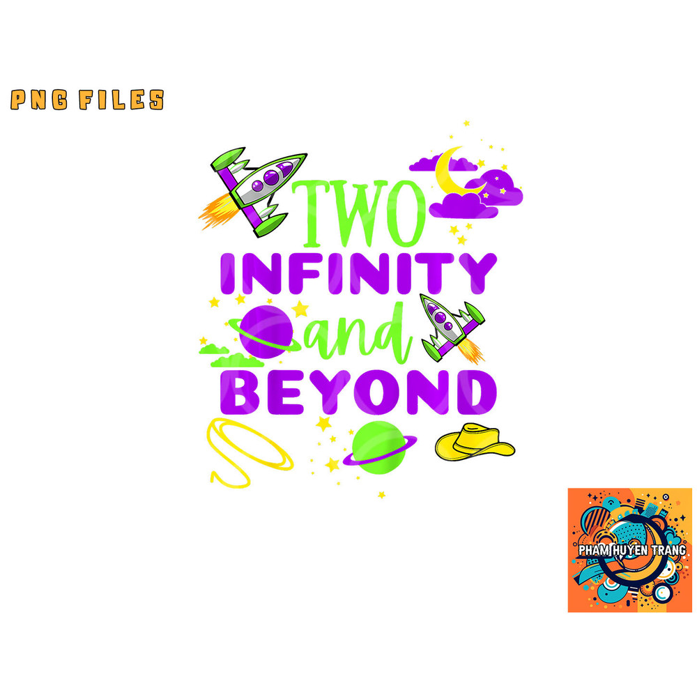 Kids 2 Year Old Two Infinity And Beyond 2nd Birthday Boys Girls png, digital download copy.jpg