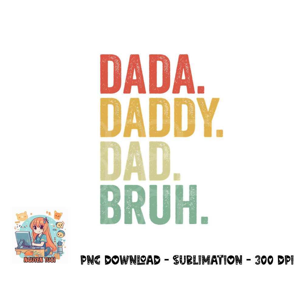 Men Dada Daddy Dad Bruh Fathers Day Vintage Funny Father png, digital download.pngMen Dada Daddy Dad Bruh Fathers Day Vintage Funny Father png, digital download