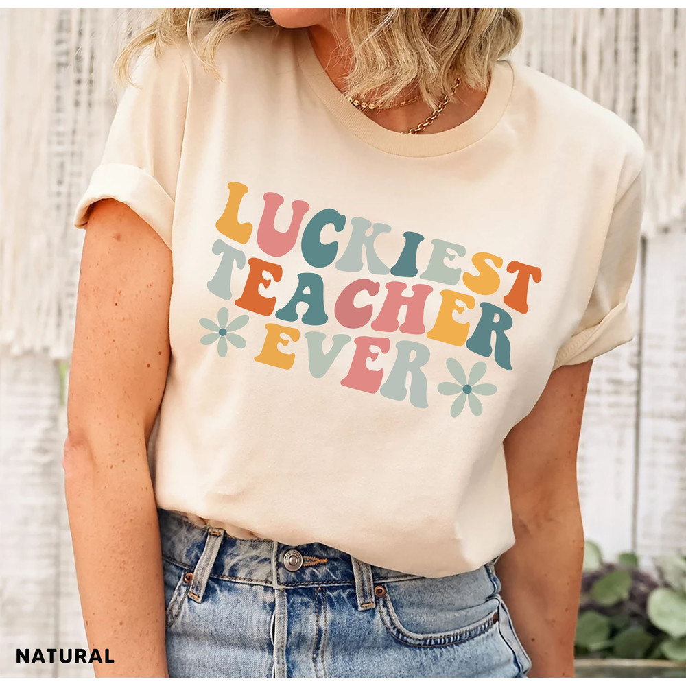 Teacher Shirts, Teacher Appreciation Gift, Teacher Gifts, Teaching Squad T-shirts, Luckiest Teacher Ever Tee, Retro Teacher Shirt - 3.jpg