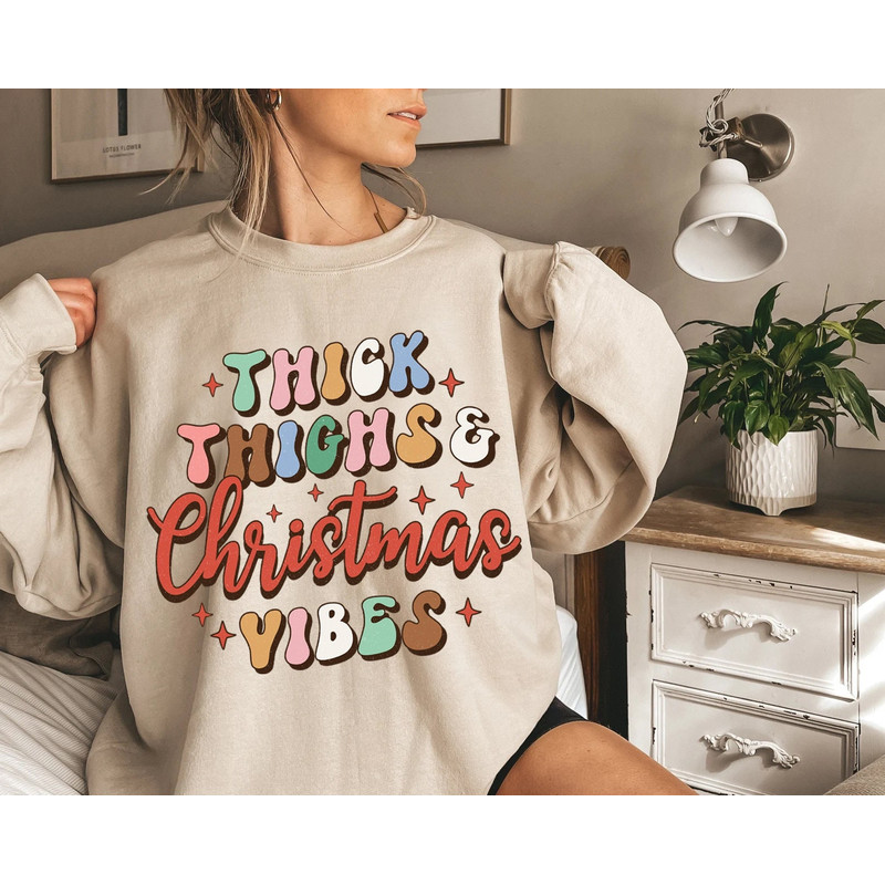 Thick Thighs Shirt, Christmas Retro Tee, Christmas Retro, Christmas Vibes, Holiday vibes shirt, Christmas shirt, Christmas sweatshirt - 2.jpg