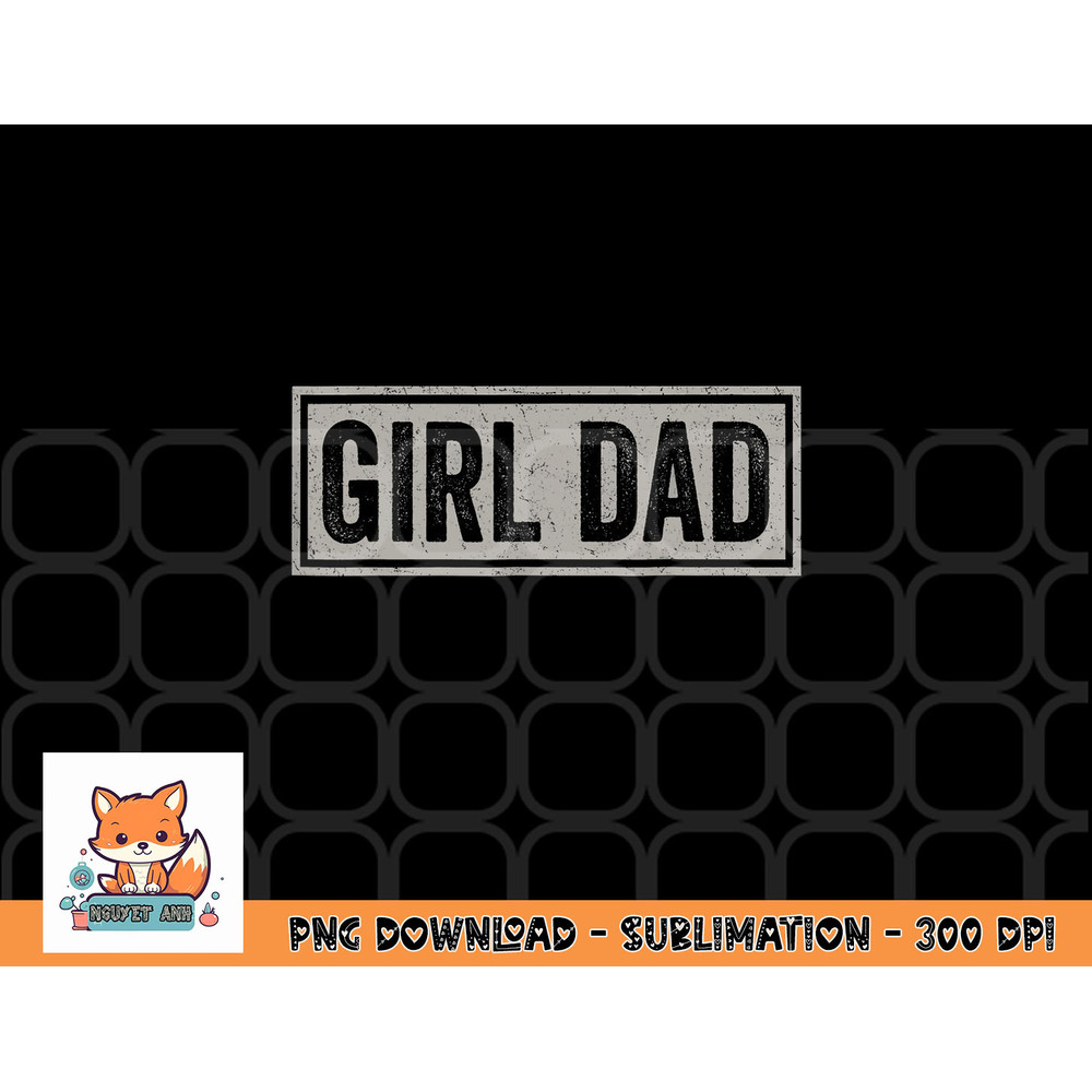 Mens Girl Dad Shirt Men Proud Father of Girls Fathers Day Vintage png, digital download copy.jpg