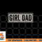 Mens Girl Dad Shirt Men Proud Father of Girls Fathers Day Vintage png, digital download copy.jpg