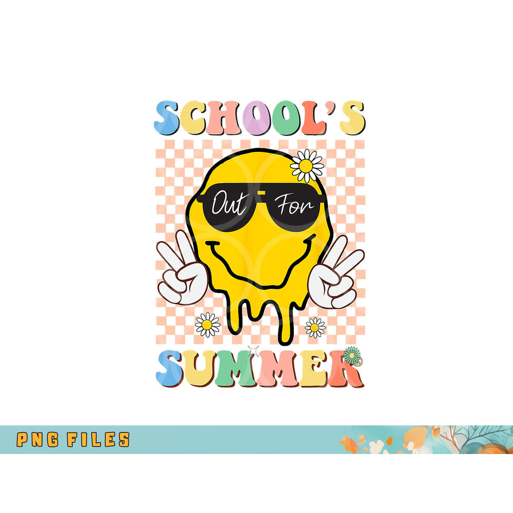 Last Day Of School Schools Out For Summer Teacher png, digital download copy.jpg