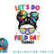 Lets Do This Field Day Thing Messy Bun Tie Dye Girls Kids png, digital download copy.jpg